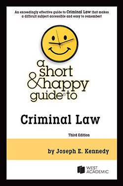 A Short & Happy Guide to Criminal Law 3e